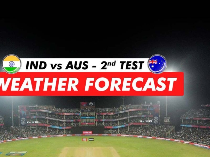 IND vs AUS : कहीं बारिश न बिगाड़ दे दूसरे टेस्ट का पूरा मजा, जानिए मुकाबलें से जुड़ी हर खबर