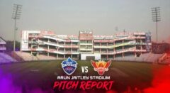 DC VS KKR : दिल्ली कैपिटल्स बनाम सनराइजर्स हैदराबाद होगी जोरदार टक्कर, जानिए कैसा होगा मौसम और पिच का मिजाज
